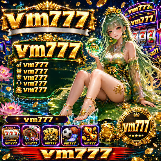 VM777 - vm777 Portal Hiburan Game Online Mobile Resmi & Terpercaya